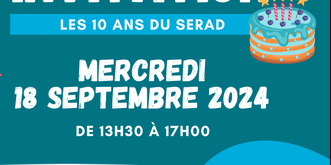 L'anniversaire des 10 ans du SERAD SPFS